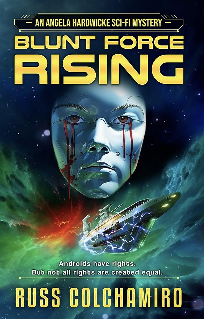 Blunt Force Rising: An Angela Hardwicke Sci-Fi Mystery