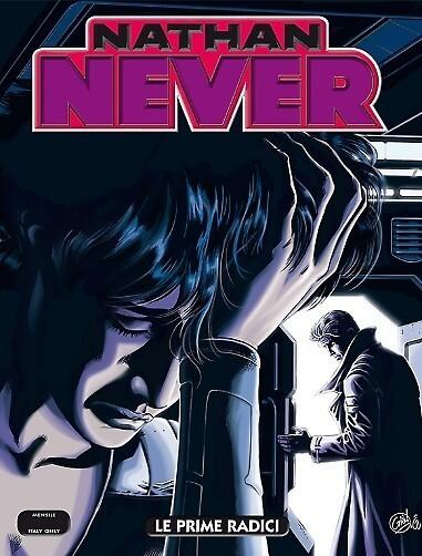 Nathan Never n. 291: Le Prime Radici