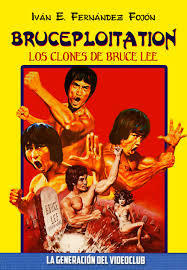 Bruceploitation. Los clones de Bruce Lee