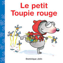 Toupie et Binou: Le petit Toupie rouge