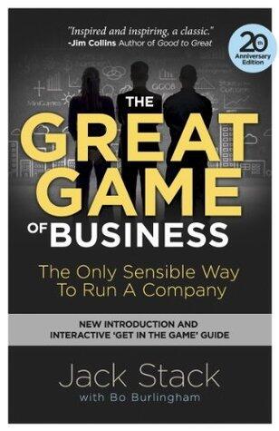 The Great Game of Business: The Only Sensible Way to Run a Company