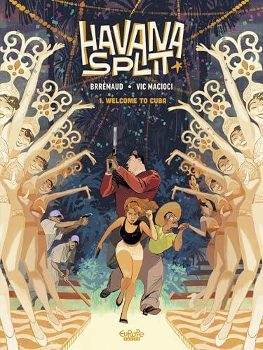 Havana Split - Vol. 1 - 1. Welcome to Cuba