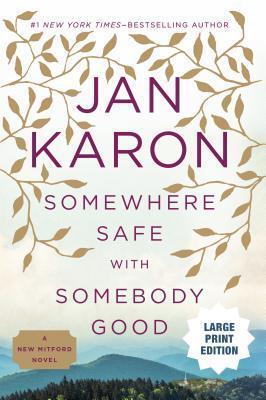 Somewhere Safe with Somebody Good