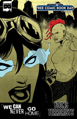 FCBD: We Can Never Go Home/Young Terrorists
