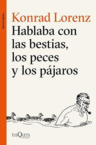 Hablaba con las bestias, los peces y los pájaros (Metatemas)