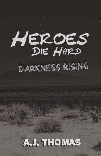 Heroes Die Hard: Darkness Rising