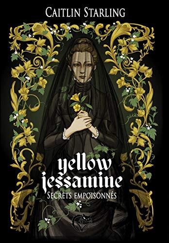 Yellow Jessamine: Secrets empoisonnés