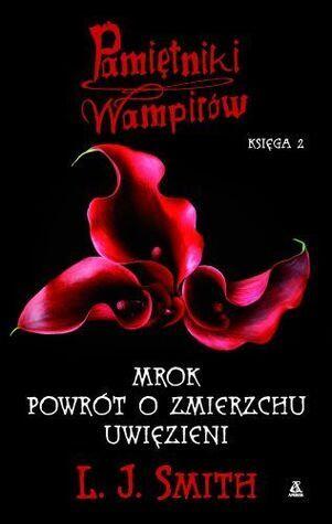 Mrok / Powrót o zmierzchu / Uwięzieni