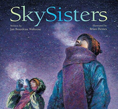 SkySisters by Jan Bourdeau Waboose