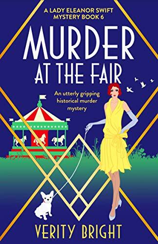 Murder at the Fair: An Utterly Gripping Historical Murder Mystery