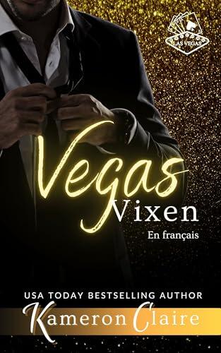 Vegas Vixen (Nuits de Vegas t. 4)