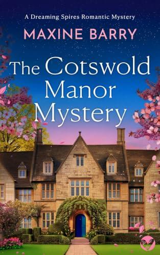 The Cotswold Manor Mystery: A cosy and thrilling second chance mystery romance