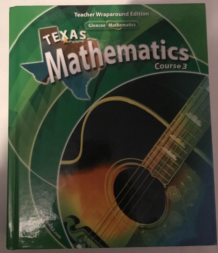 Texas Mathematics: Course 3, Teacher Wraparound Edition