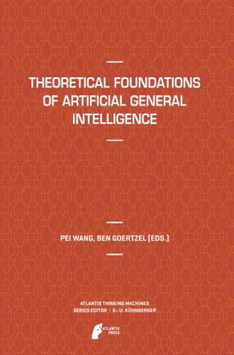 Theoretical Foundations of Artificial General Intelligence