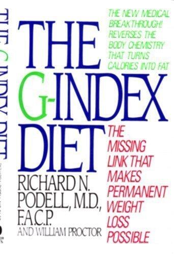 The G-Index Diet: The Missing Link That Makes Permanent Weight Loss Possible