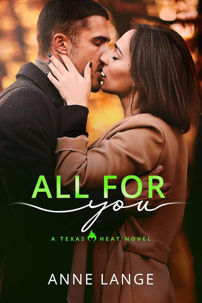 All for You: Texas Heat