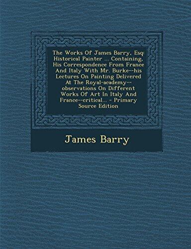 The Works of James Barry, Esq: Historical Painter