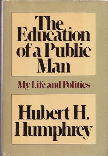 The Education of a Public Man: My Life and Politics
