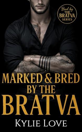 Marked & Bred by the Bratva