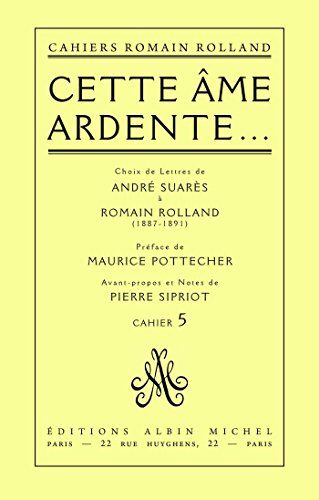 Cette âme ardente... : Choix de lettres de André Suarès à Romain Rolland (1887-1891) cahier n° 5