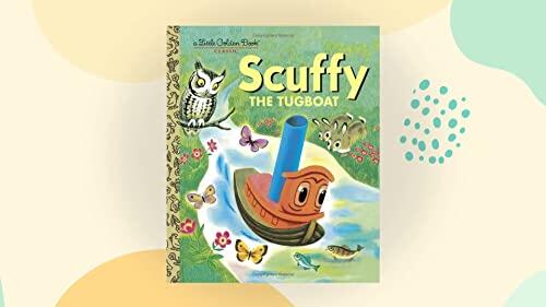 Scuffy the Tugboat and His Adventures Down the River