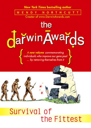 The Darwin Awards 3: Survival of the Fittest