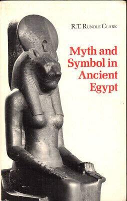 R T Rundle Clark 1st edit/1 print Myth and Symbol in Ancient Egypt 1991 [Paperback] Clark, R.T. Rundle [Paperback] Clark, R.T. Rundle