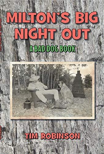 Milton's Big Night Out: A Bad Dog Book
