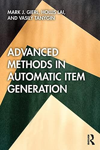 Advanced Methods in Automatic Item Generation
