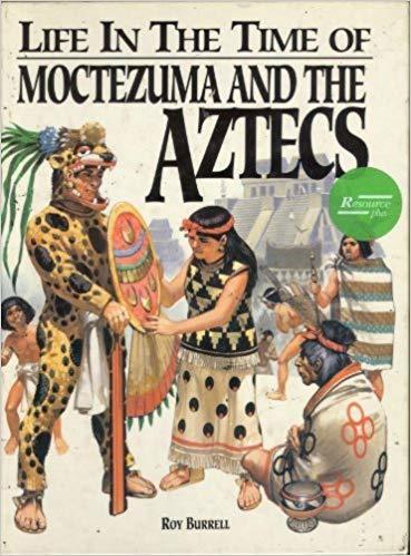 Moctezuma and the Aztecs