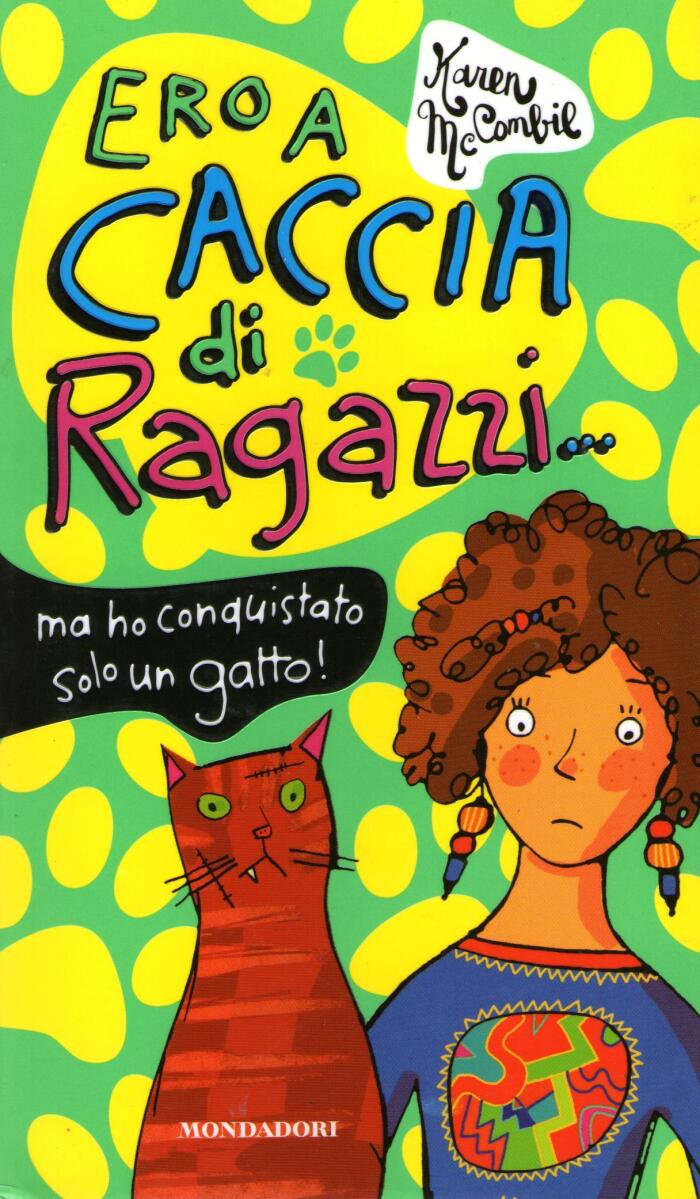 Ero a caccia di ragazzi... ma ho conquistato solo un gatto!