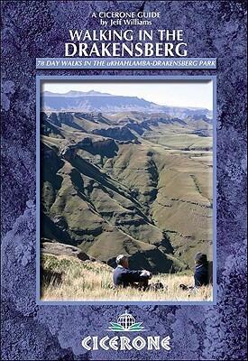 Walking in the Drakensberg: 75 Walks in the Ukhahlamba-Drakensberg Park
