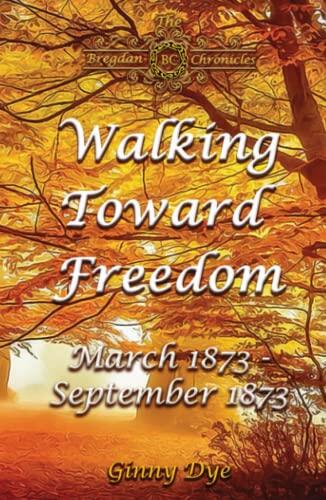 Walking Toward Freedom