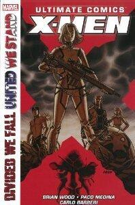 Ultimate Comics: X-Men: Divided We Fall United We Stand