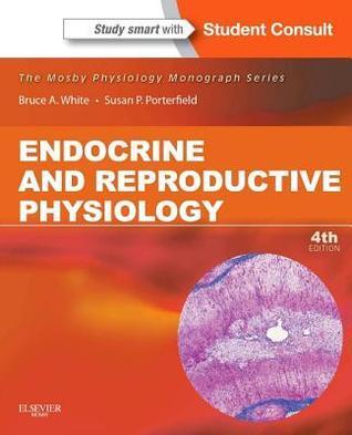 Endocrine and Reproductive Physiology: Mosby Physiology Monograph Series (with Student Consult Online Access)