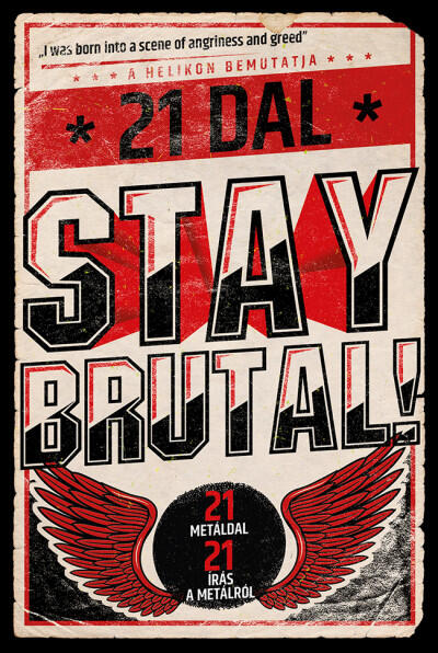 Stay Brutal!: 21 Metáldal - 21 Íras a Metárlól