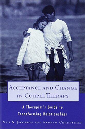 Acceptance and Change in Couple Therapy: A Therapist's Guide to Transforming Relationships