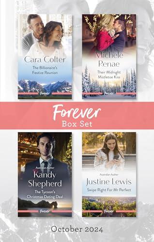 Forever Box Set Oct 2024/The Billionaire's Festive Reunion/Their Midnight Mistletoe Kiss/The Tycoon's Christmas Dating Deal/Swipe Right For Mr Perf