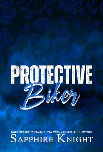Protective Biker: MC Romance