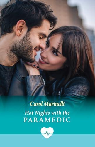 Hot Nights With The Paramedic: A new spicy romance in uniform perfect for fans of workplace love stories in 2025!