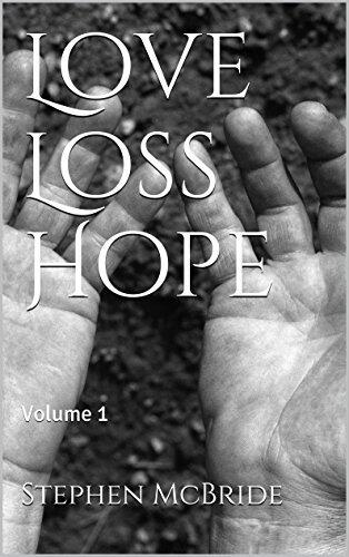 Love Loss Hope: Volume 1