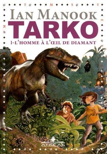 Tarko, Tome 1 : L'homme à l'oeil de diamant