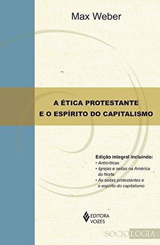 A Etica Protestante e o Espirito do Capitalismo
