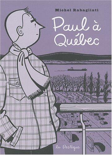 PAUL ???? QU????BEC by MICHEL RABAGLIATI