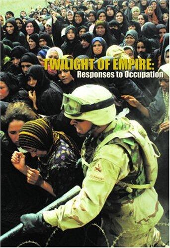 Twilight of Empire: Responses to Occupation