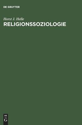 Religionssoziologie: Entwicklung der Vorstellungen vom Heiligen