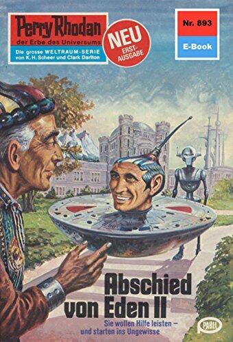 Perry Rhodan 893: Abschied von Eden II: Perry Rhodan-Zyklus "Pan-Thau-Ra" (Perry Rhodan-Erstauflage)