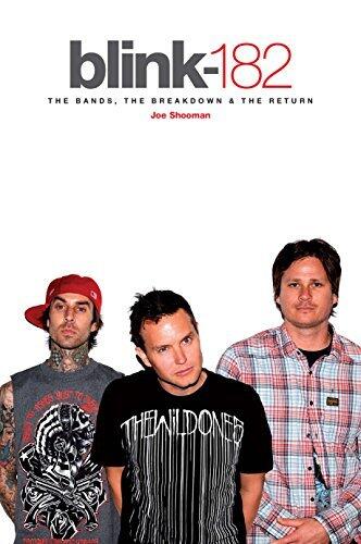 Blink 182: The Band, The Breakdown & The Return