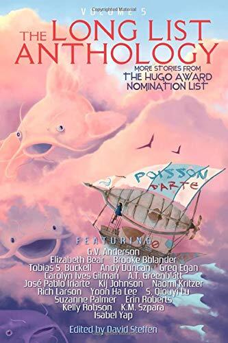 The Long List Anthology (Volume 5): More Stories from the Hugo Award Nomination List