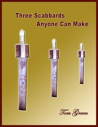 3 Scabbards Anyone Can Make